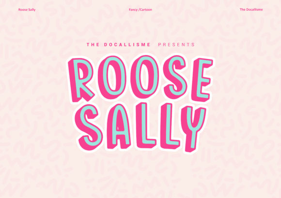 Roose Sally: A Bold Font for Digital Campaigns